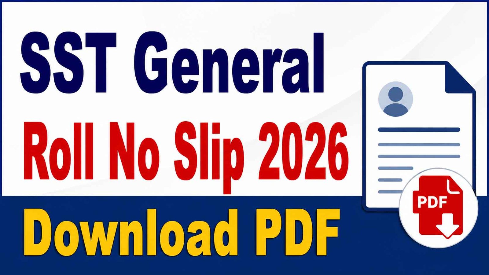 SST General Roll No Slip 2026
